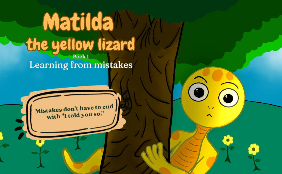 Matilda the Yellow Lizard - Learning from mistakes